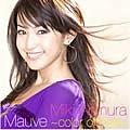 Mauve ～color of love～