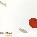 BIG MAMA [MAXI]