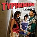 Typhoon Remix