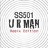 U R MAN(Remix Edition) (Single)