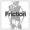 Friction